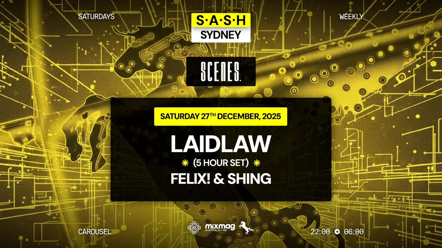 ★ S.A.S.H Sydney ★ Laidlaw (5-Hr Set) ★ Saturday 27th December ★